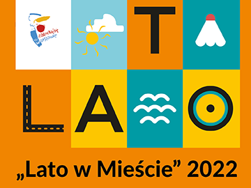 Warszawska Akcja „Lato w Mieście” 27 czerwca – 31 sierpnia 2022 r.