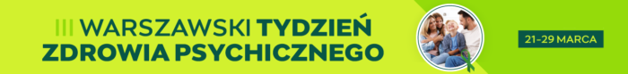 III Warszawski Tydzień Zdrowia Psychicznego
